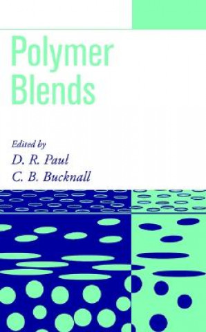 Knjiga Polymer Blends: Formulation and Performance D.R. Paul