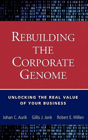 Книга Rebuilding the Corporate Genome Johan C. Aurik