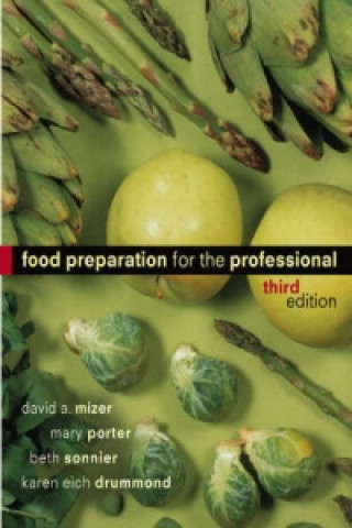 Kniha Food Preparation for the Professional, 3rd Edition David A. Mizer