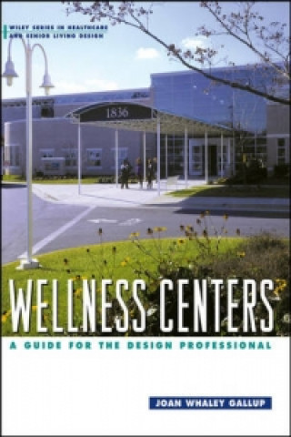 Книга Wellness Centers Joan Whaley Gallup