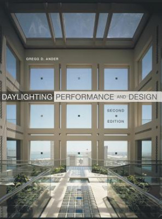 Carte Daylighting Performance and Design 2e Gregg D. Ander