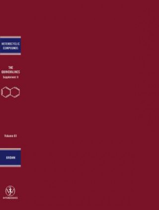 Kniha Quinoxalines - Chemistry of Heterocyclic Compounds Supplement II V61 Desmond J. Brown