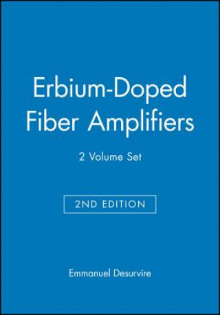 Carte Erbium-Doped Fiber Amplifiers, 2 Volume Set Emmanuel Desurvire