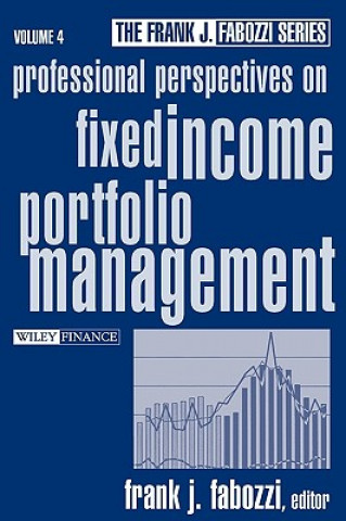 Kniha Professional Perspectives on Fixed Income Portfolio Management F. J. Fabozzi