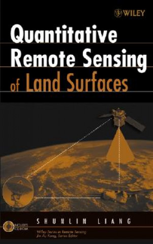 Książka Quantitative Remote Sensing of Land Surfaces Shunlin Liang