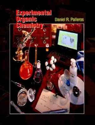 Книга Experimental Organic Chemistry (WSE) Daniel R. Palleros