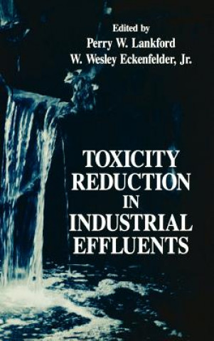 Carte Toxicity Reduction in Industrial Effluents Lankford