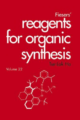 Carte Fieser's Reagents for Organic Synthesis V22 Tse-Lok Ho