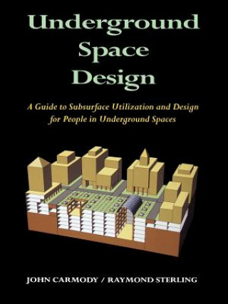 Book Underground Space Design John Carmody