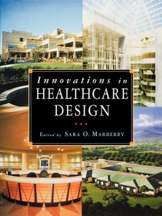 Книга Innovations in Healthcare Design Marberry