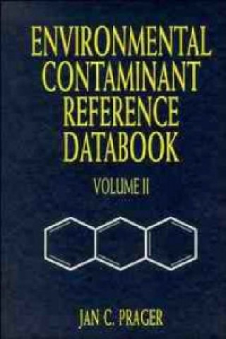 Kniha Environmental Contaminant Reference Databook, Volume 2 J. C. Prager