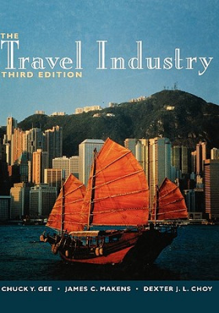 Książka Travel Industry, 3rd Edition Chuck Y. Gee