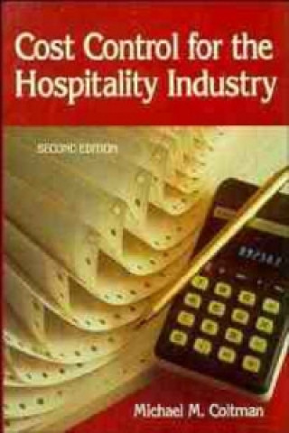 Book Cost Control for the Hospitality Industry, 2nd Edi Michael M. Coltman