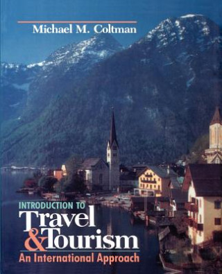 Carte Introduction to Travel and Tourism: An Internation Michael M. Coltman