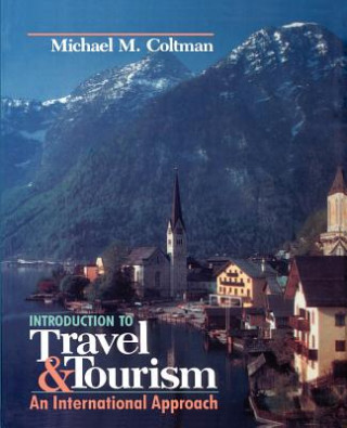 Kniha Introduction to Travel and Tourism: An Internation Michael M. Coltman