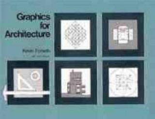 Книга Graphics for Architecture Kevin Forseth