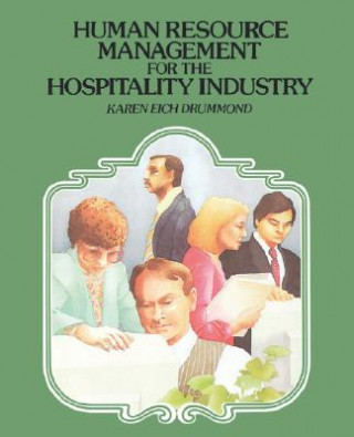 Könyv Human Resource Management for the Hospitality Indu Karen Eich Drummond
