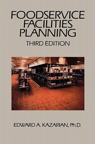 Книга Foodservice Facilities Planning 3e Edward A. Kazarian