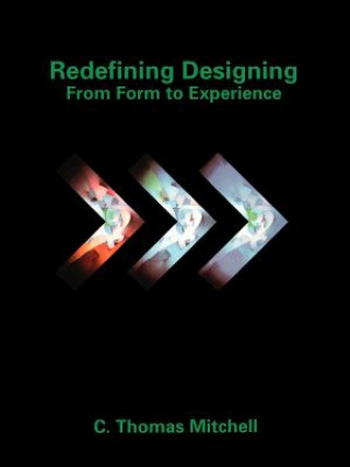 Book Redefining Designing - From Form to Experience C.Thomas Mitchell