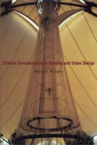 Kniha Climate Considerations in Building and Urban Desig Baruch Givoni
