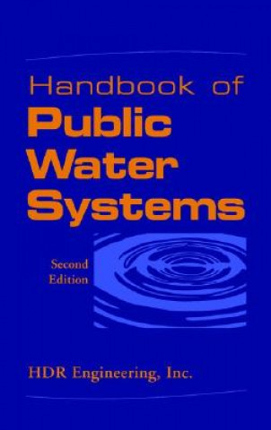 Knjiga Handbook of Public Water Systems 2e HDR Engineering Inc.