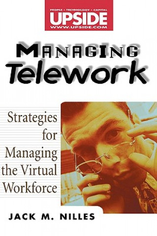 Libro Managing Telework - Strategies for Managing the Virtual Workforce Jack M. Nilles