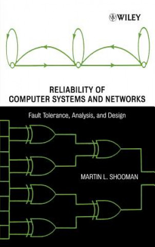 Carte Reliability of Computer Systems and Networks - Tolerance, Analysis and Design Martin L. Shooman