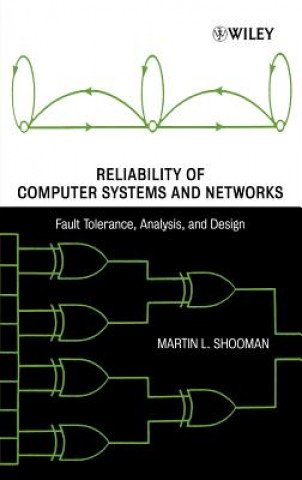 Livre Reliability of Computer Systems and Networks - Tolerance, Analysis and Design Martin L. Shooman