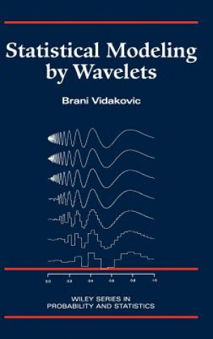 Knjiga Statistical Modeling by Wavelets Brani Vidakovic