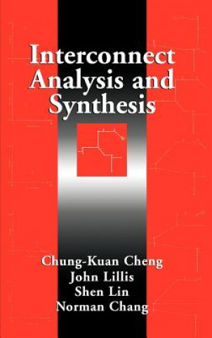 Kniha Interconnect Analysis and Synthesis Chung-Kuan Cheng