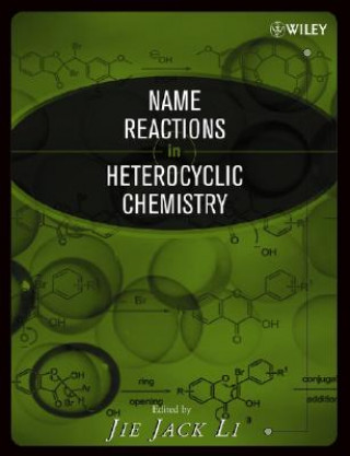 Kniha Name Reactions in Heterocyclic Chemistry Jie Jack Li