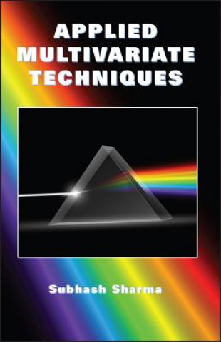 Knjiga Applied Multivariate Techniques (WSE) Subhash Sharma