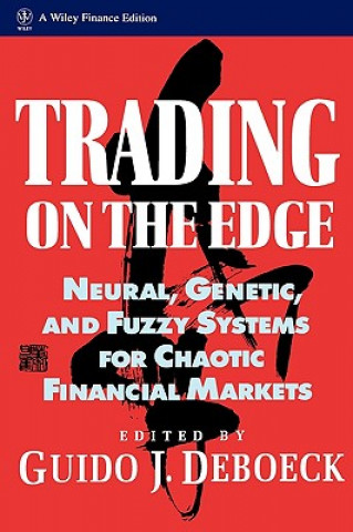 Carte Trading On the Edge - Neural, Genetic and Fuzzy Systems for Chaotic Financial Markets Deboeck