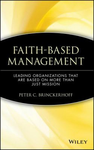 Kniha Faith-Based Management Peter C. Brinckerhoff