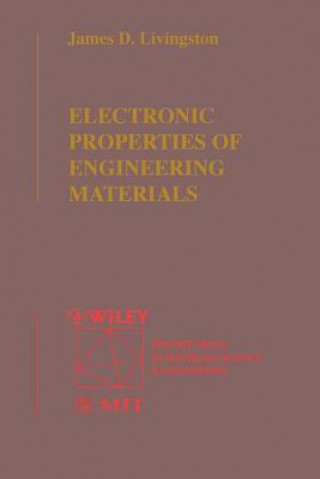 Buch Electronic Properties of Engineering Materials (WSE) James D. Livingston