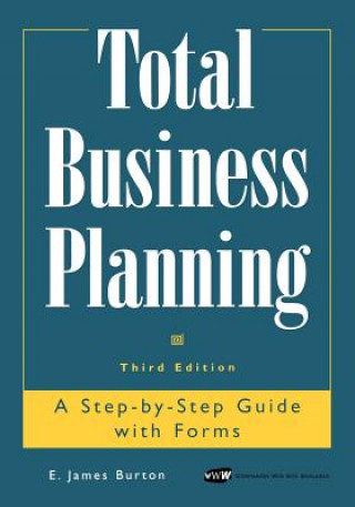 Kniha Total Business Planning E. James Burton