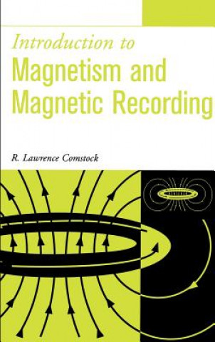 Kniha Introduction to Magnetism and Magnetic Recording R.Lawrence Comstock