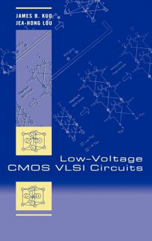 Könyv Low-Voltage CMOS VLSI Circuits James B. Kuo