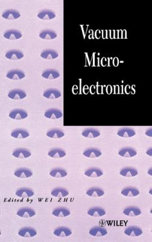 Knjiga Vacuum Microelectronics Zhu