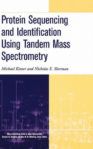 Książka Protein Sequencing and Identification Using Tandem  Mass Spectrometry Michael Kinter