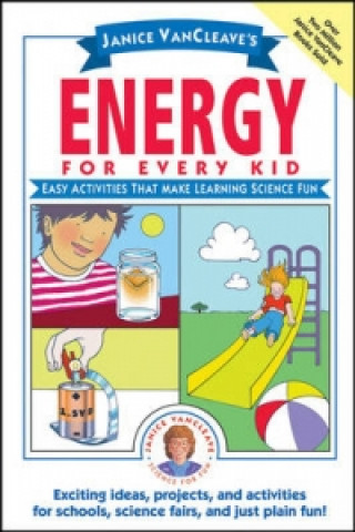 Książka Janice VanCleave's Energy for Every Kid Janice VanCleave