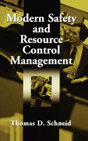 Kniha Modern Safety and Resource Control Management Thomas D. Schneid