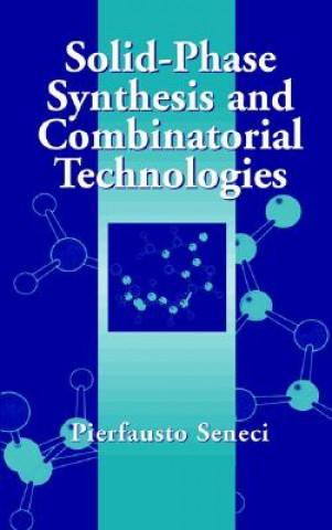 Carte Solid-Phase Synthesis and Combinatorial Technologies Pierfausto Seneci