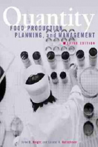 Knjiga Quantity Food Production, Planning, and Management John B. Knight