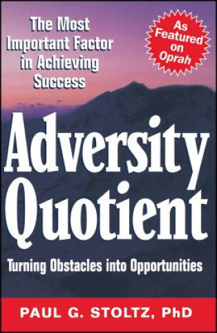 Kniha Adversity Quotient Paul G. Stoltz