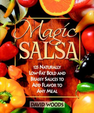 Knjiga Magic Salsa David Woods