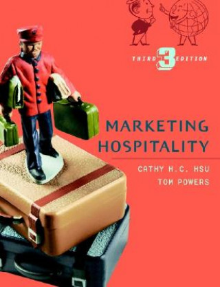 Kniha Marketing Hospitality 3e Cathy H. C. Hsu