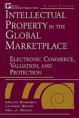 Kniha Intellectual Property in the Global Marketplace Melvin Simensky