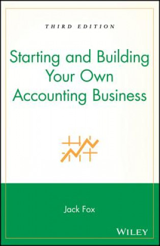 Książka Starting & Building your Own Accounting Business 3e Jack Fox