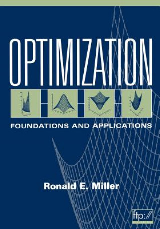 Knjiga Optimization - Foundations and Applications H. Ronald Miller